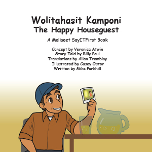 The Happy Houseguest in Maliseet