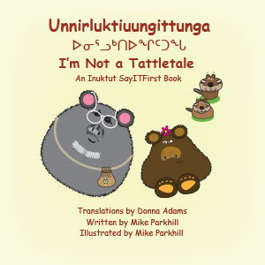 I Am Not A Tattletale in Inuktut