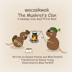The Muskrat Clan in Swampy Cree