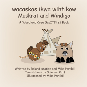 The Muskrat Clan in Woodland Cree